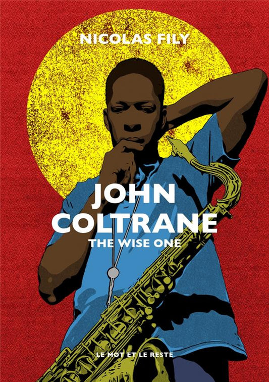 JOHN COLTRANE - THE WISE ONE