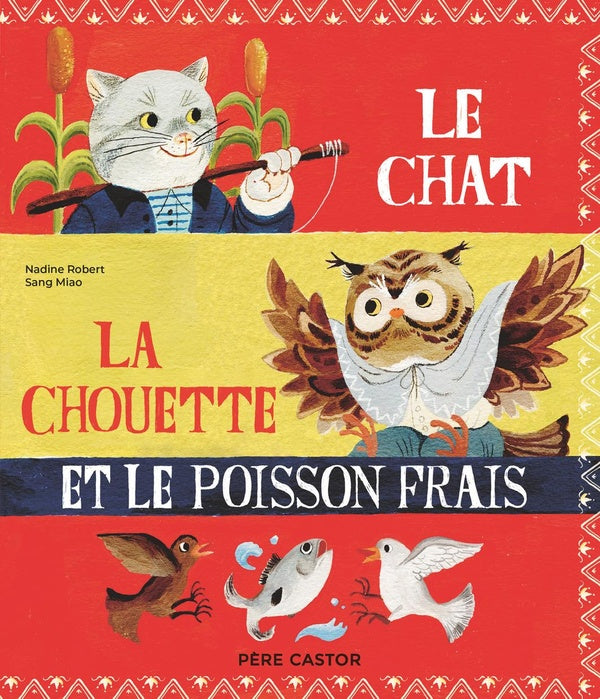 LE CHAT, LA CHOUETTE ET LE POISSON FRAIS