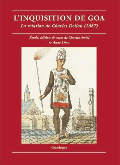 L INQUISITION DE GOA - LA RELATION DE CHARLES DELLON (1687)