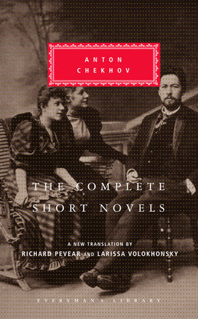 SHORT NOVELS OF ANTON CHEKHOV